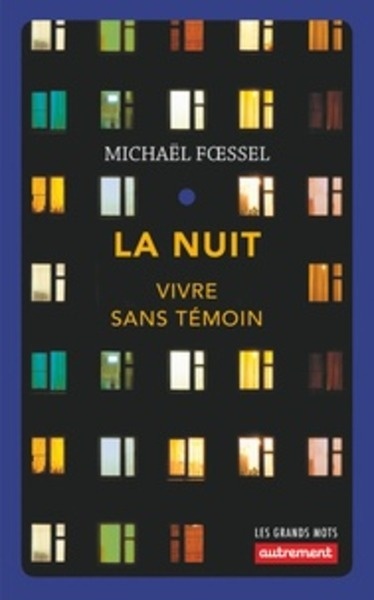 La nuit - Vivre sans témoin