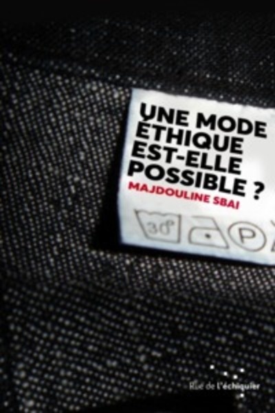 Une mode éthique est-elle possible?