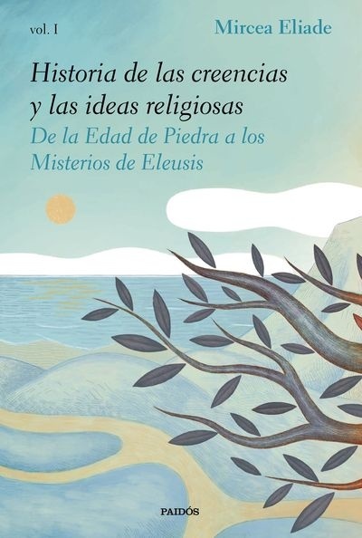 Historia de las creencias y las ideas religiosas I