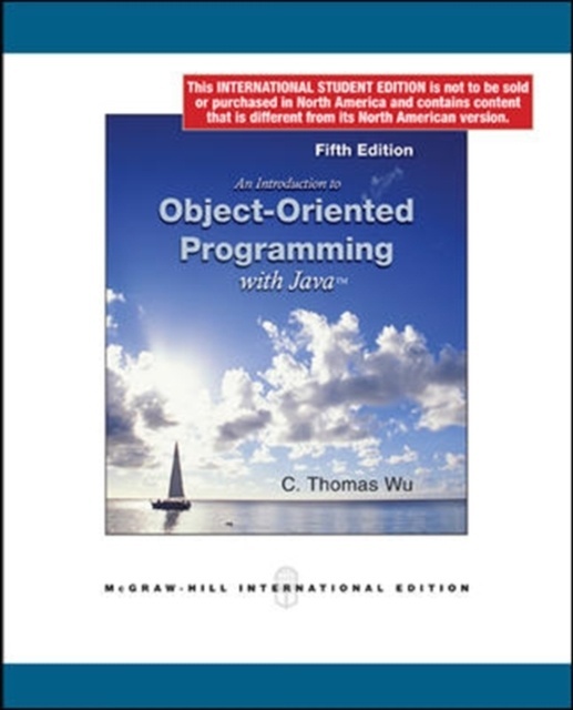 An Introduction to Object-Oriented Programming with Java (Int'l Ed)