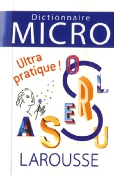 Dictionnaire Larousse Micro, le plus petit dictionnaire