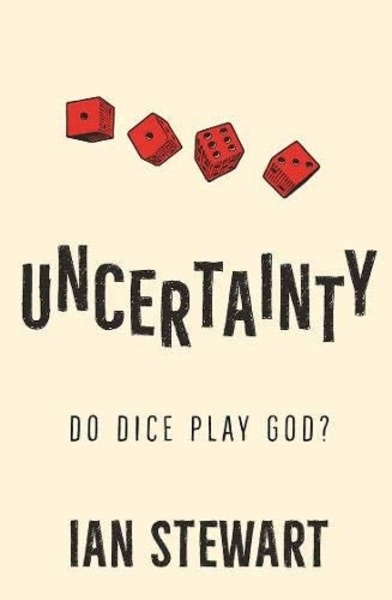 Do Dice Play God? : The Mathematics of Uncertainty