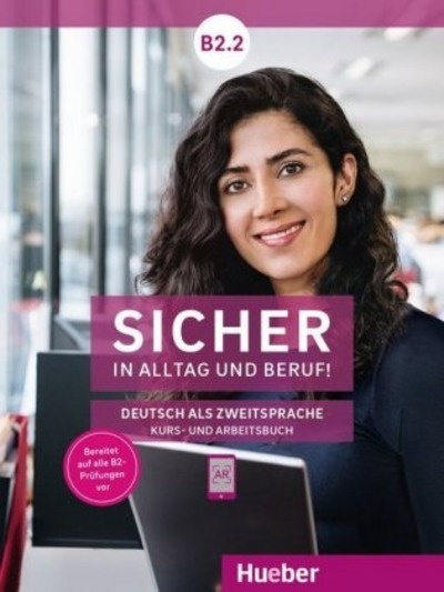 Sicher in Alltag und Beruf! B2.2 - Kursbuch + Arbeitsbuch