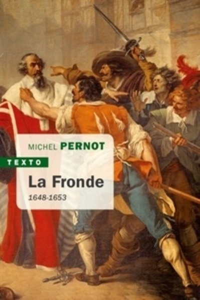 La Fronde - 1648-1653