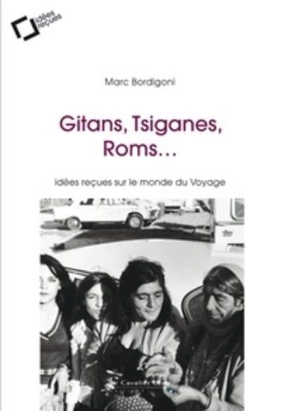 Gitans, Tsiganes, Roms...