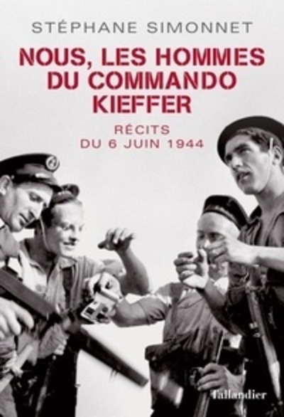 Nous les hommes de commando Kieffer - 06-juin-44