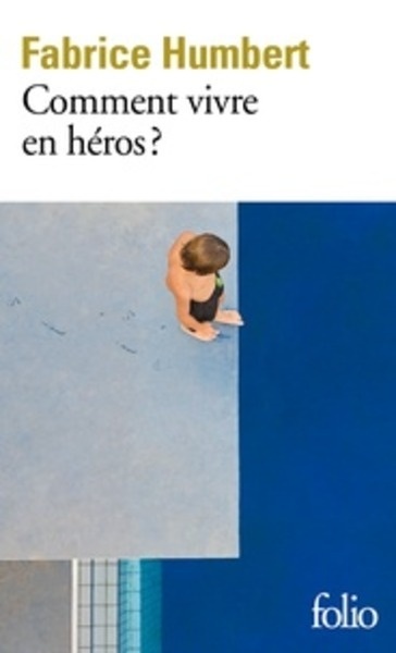 Comment vivre en héros?