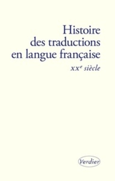 Histoire des traductions en langue francaise XXe siècle