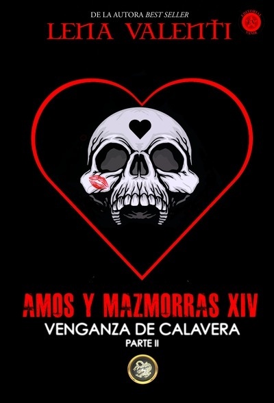 Amos y mazmorras XIV. Venganza de calavera parte II