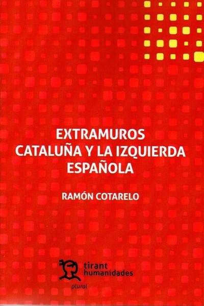 Extramuros. Cataluña y la izquierda española