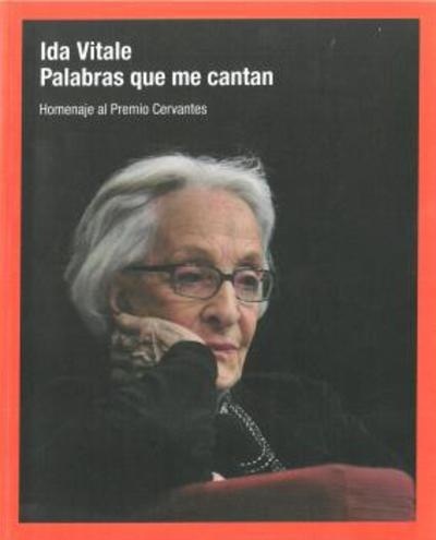 Ida Vitale. Palabras que me cantan