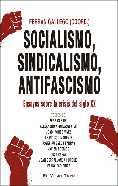 Socialismo, sindicalismo, antifascismo