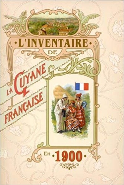 l'inventaire de la Guyane française en 1900