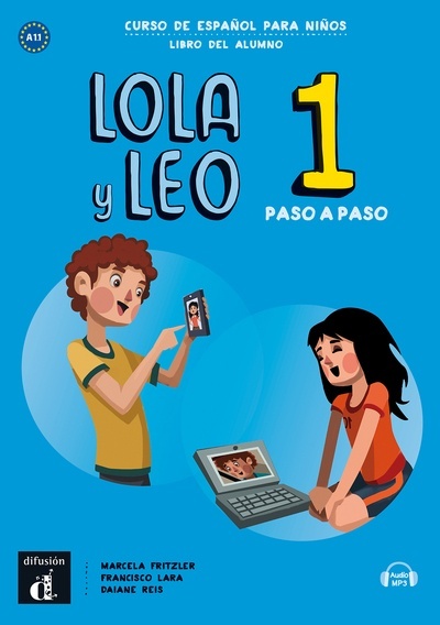 Lola y Leo paso a paso 1 Nivel A1.1 Libro del alumno + MP3 descargable