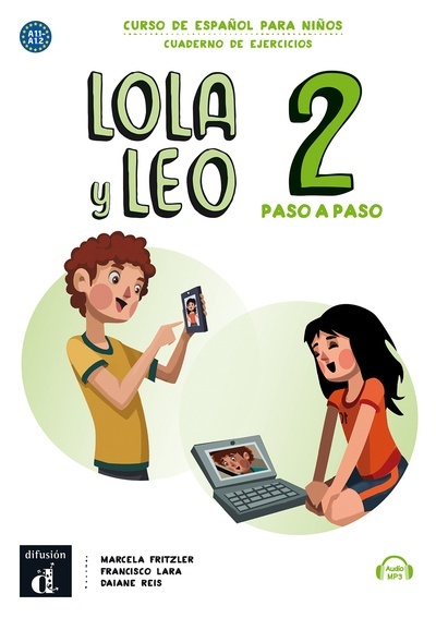 Lola y Leo paso a paso 2 Nivel A1.1-A1.2 Cuaderno de ejercicios + MP3 descargable