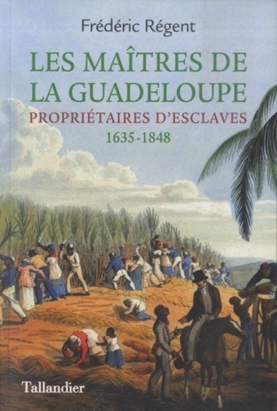 Les maîtres de la Guadeloupe