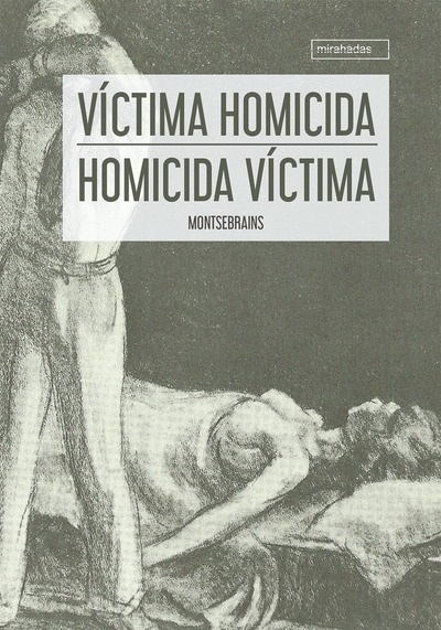 Víctima homicida - homicida víctima