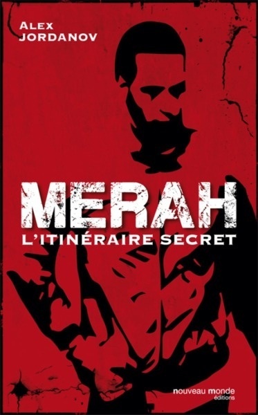 Merah - L'itinéraire secret