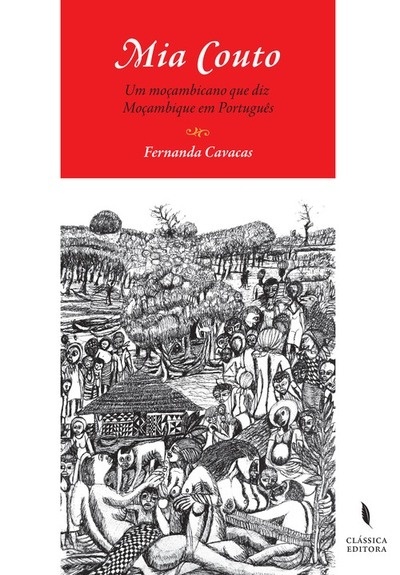 Mia Couto. Um Moçambicano Que Diz Moçambique em Português