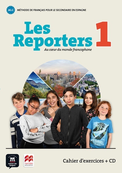 Les Reporters 1 A1.1 Cahier d'exercices + CD