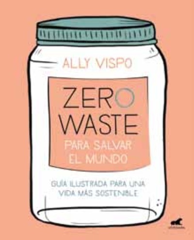 Zero Waste para salvar el mundo