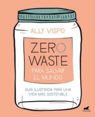 Zero Waste para salvar el mundo
