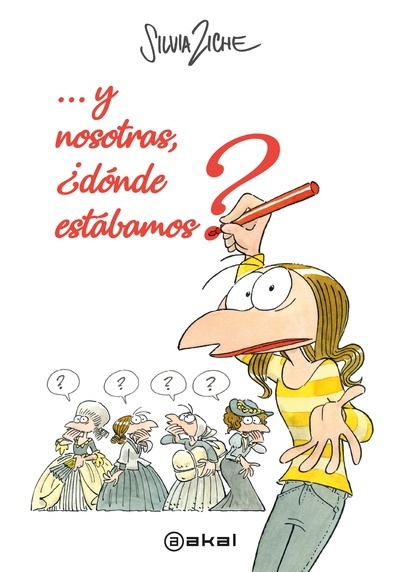 Y nosotras, ¿dónde estábamos?