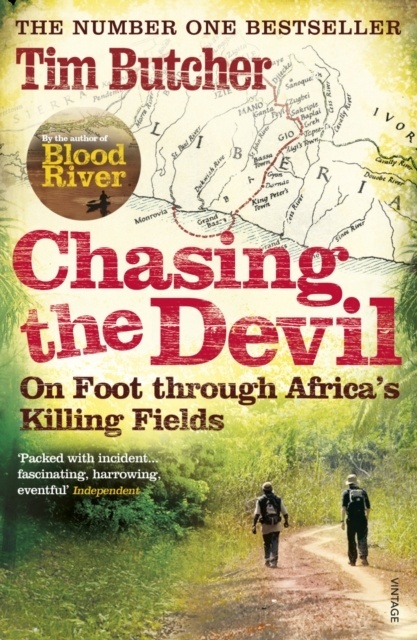 Chasing the Devil : On Foot Through Africa's Killing Fields