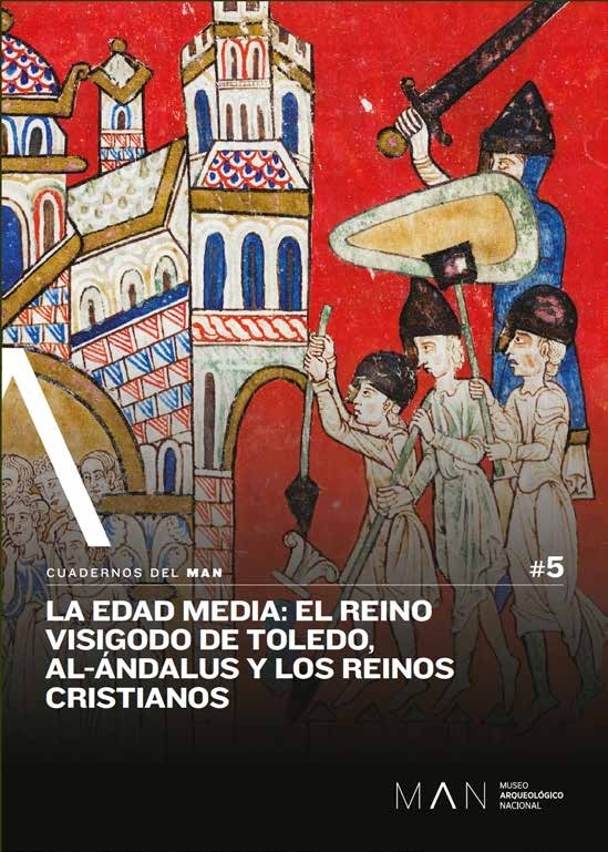 La Edad Media: El Reino visigodo de Toledo, Al-Ándalus y los Reinos Cristianos