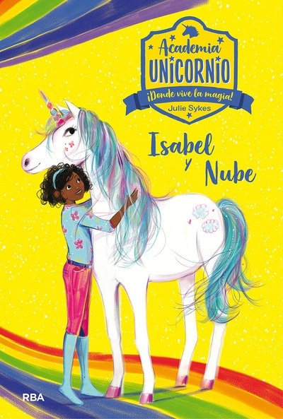 Academia Unicornio 4. Isabel y Nube