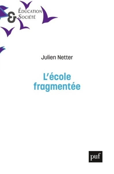 L'école fragmentée - Division du travail et inégalités dans l'école primaire