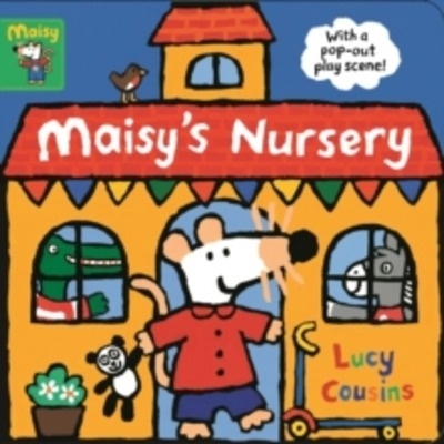 Maisy's Nursery : With a pop-out play scene