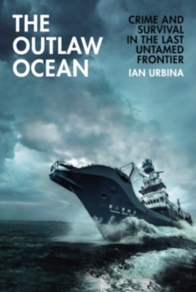 The Outlaw Ocean