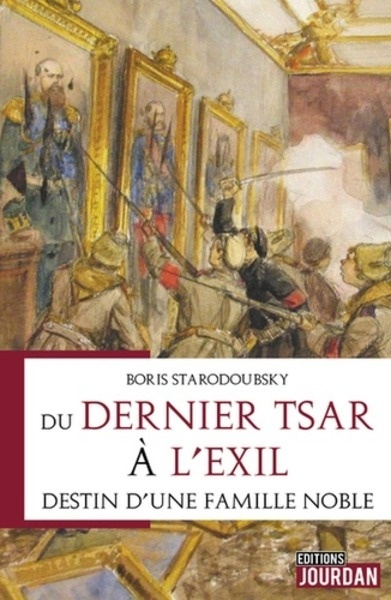 Du dernier tsar a l'exil