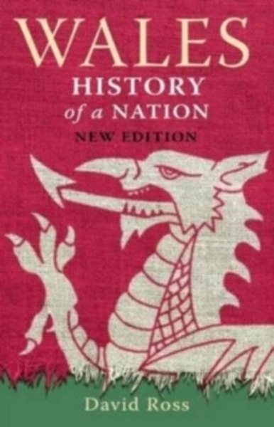 Wales : History of a Nation