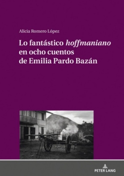 Lo fantástico "hoffmaniano" en ocho cuentos de Emilia Pardo Bazán