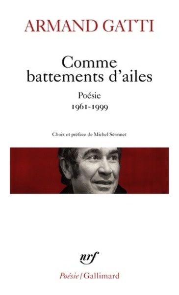 Comme battements d'ailes - Poésie 1961-1999