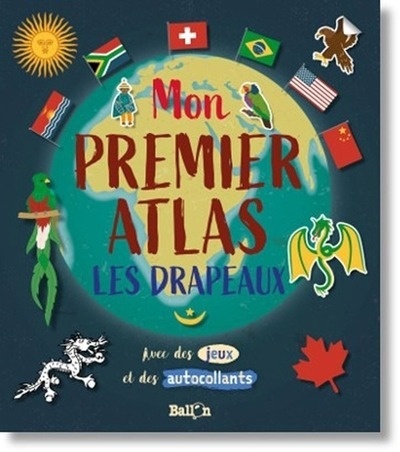 Mon premier atlas (les drapeaux