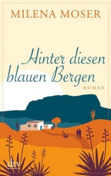 Hinter diesen blauen Bergen