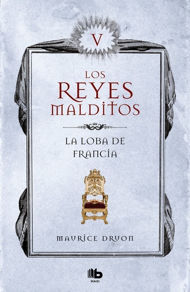 La loba de Francia. Los Reyes malditos 5