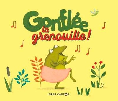 Gonflée la grenouille