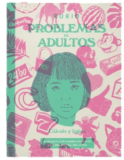 Problemas de adultos Rubio. Cálculo y lógica