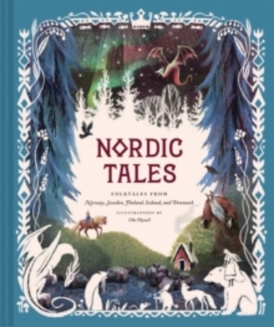 Nordic Tales : Folktales from Norway, Sweden, Finland, Iceland, and Denmark