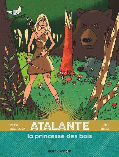 Atalante, la princesse des bois