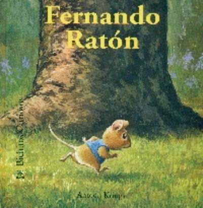 Bichitos Curiosos. Fernando Ratón