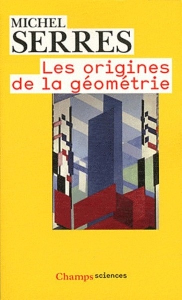 Les origines de la géométrie - Tiers livre des fondations