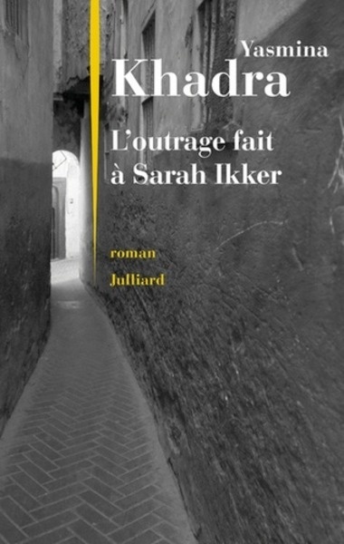 L'outrage fait à Sarah Ikker Tome 1