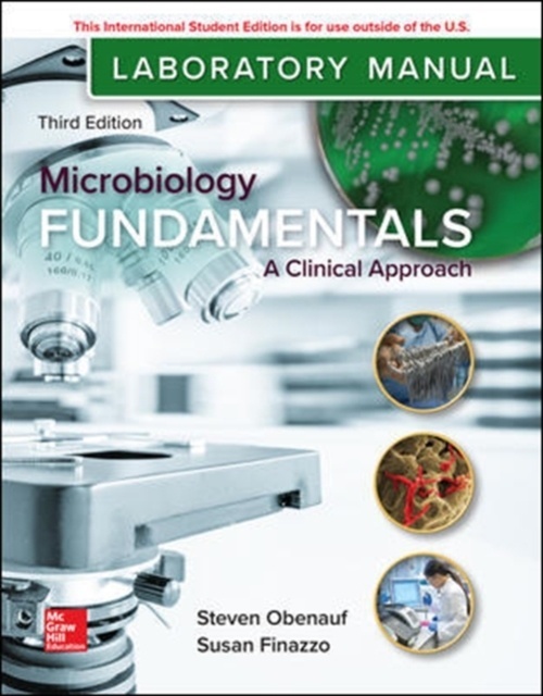 Laboratory Manual for Microbiology Fundamentals: A Clinical Approach