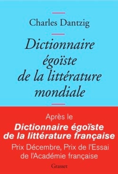 Dictionnaire égoïste de la littérature mondiale