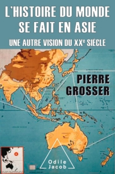 L'Histoire du monde se fait en Asie